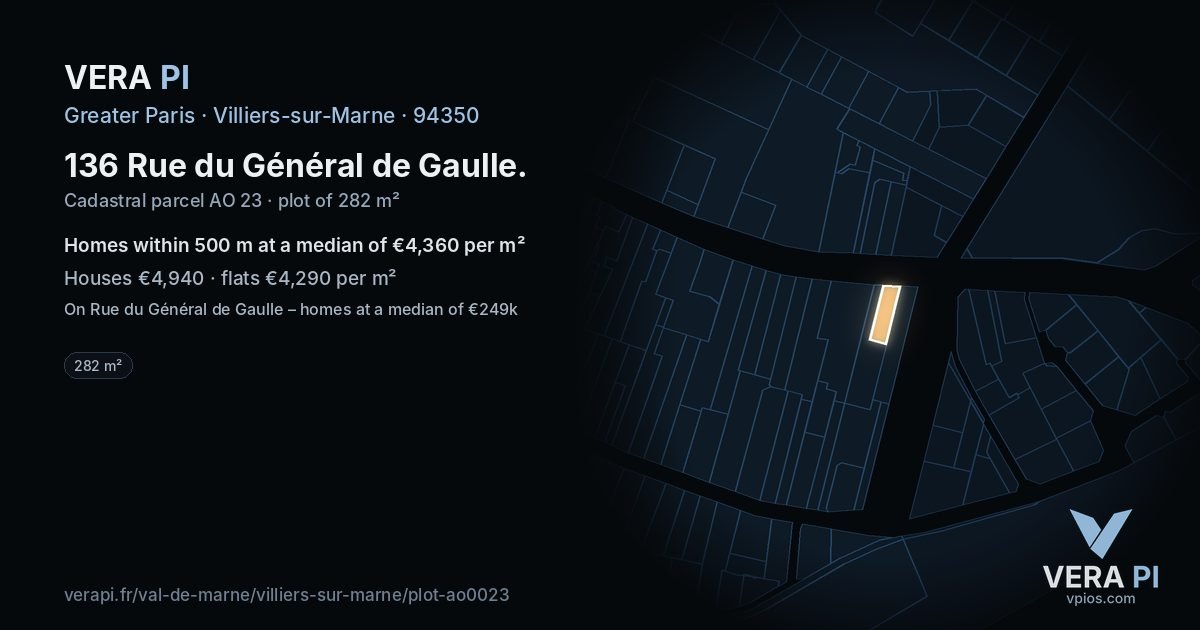 136 Rue du Général de Gaulle, Villiers-sur-Marne at night – the plot lit, the parcels around coloured by the prices near them