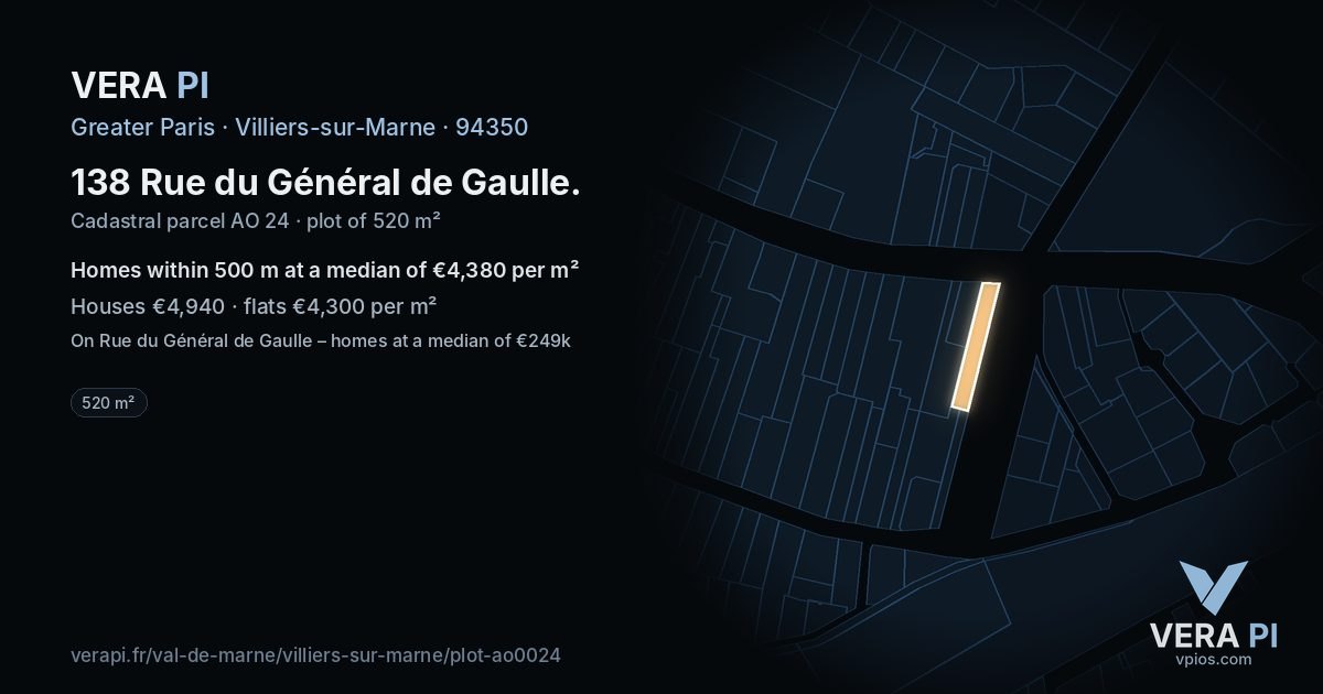 138 Rue du Général de Gaulle, Villiers-sur-Marne at night – the plot lit, the parcels around coloured by the prices near them