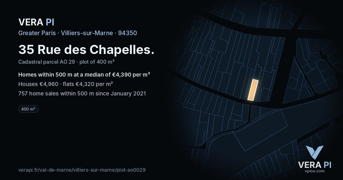 35 Rue des Chapelles, Villiers-sur-Marne at night – the plot lit, the parcels around coloured by the prices near them