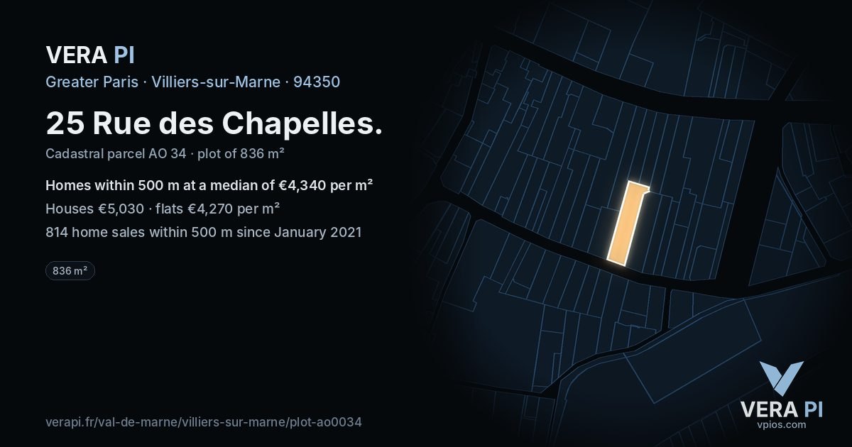 25 Rue des Chapelles, Villiers-sur-Marne at night – the plot lit, the parcels around coloured by the prices near them