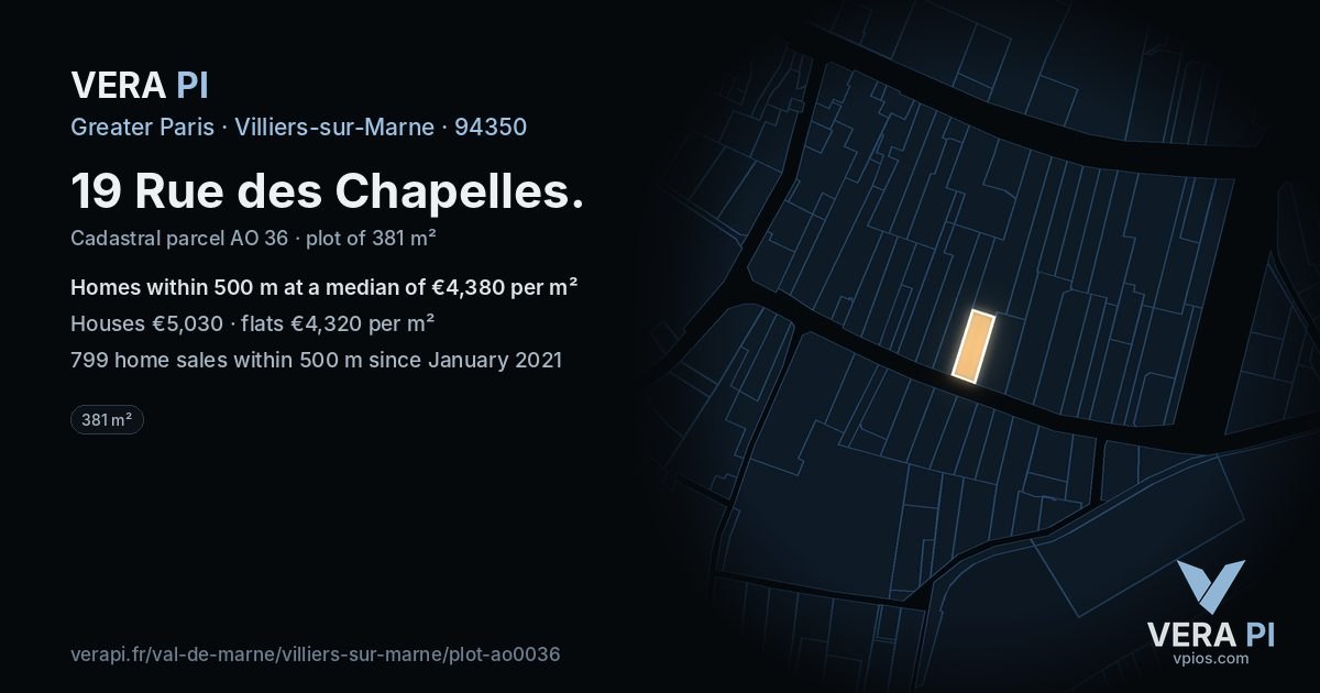 19 Rue des Chapelles, Villiers-sur-Marne at night – the plot lit, the parcels around coloured by the prices near them