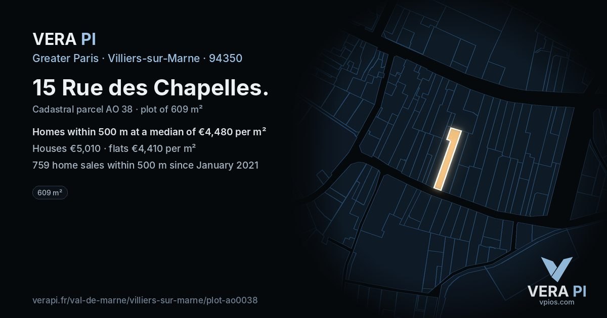 15 Rue des Chapelles, Villiers-sur-Marne at night – the plot lit, the parcels around coloured by the prices near them
