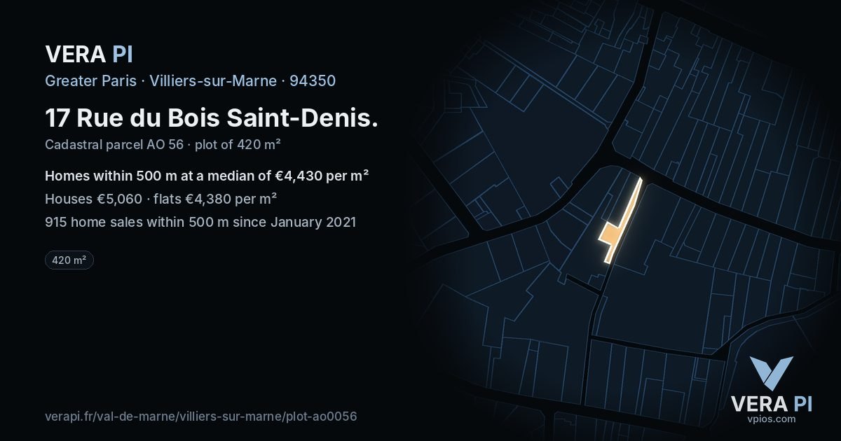 17 Rue du Bois Saint-Denis, Villiers-sur-Marne at night – the plot lit, the parcels around coloured by the prices near them