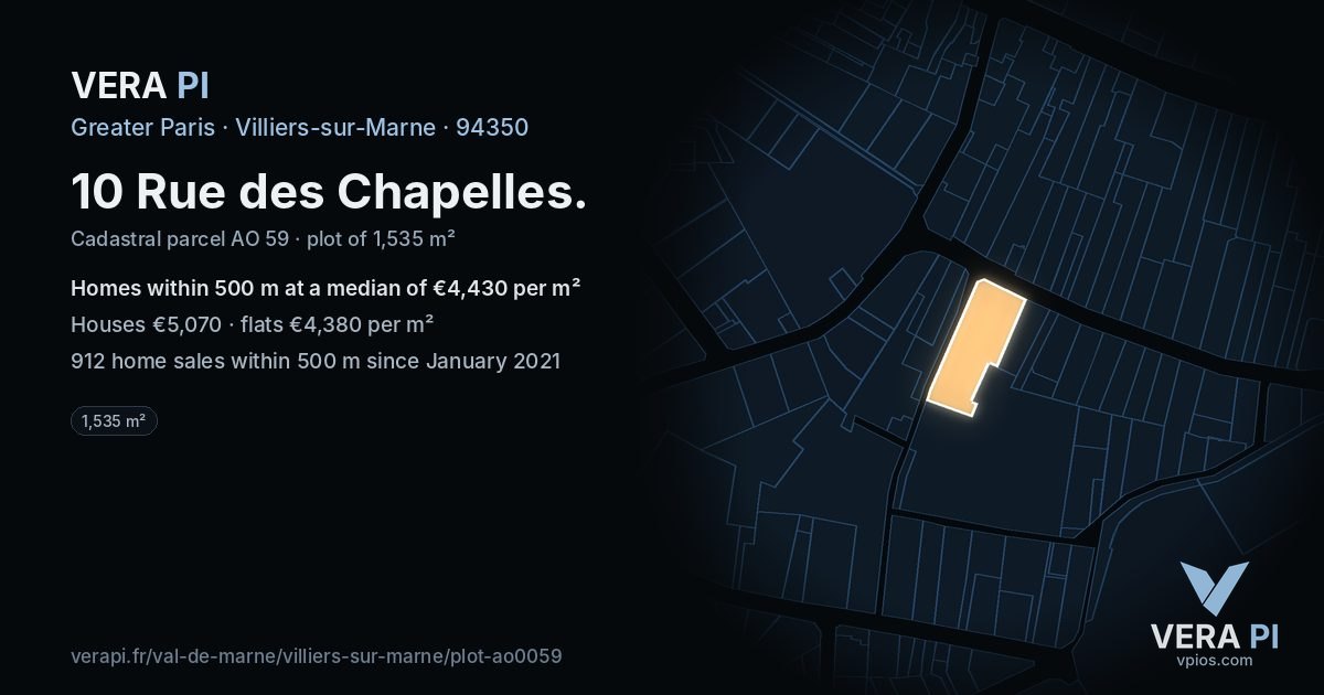 10 Rue des Chapelles, Villiers-sur-Marne at night – the plot lit, the parcels around coloured by the prices near them