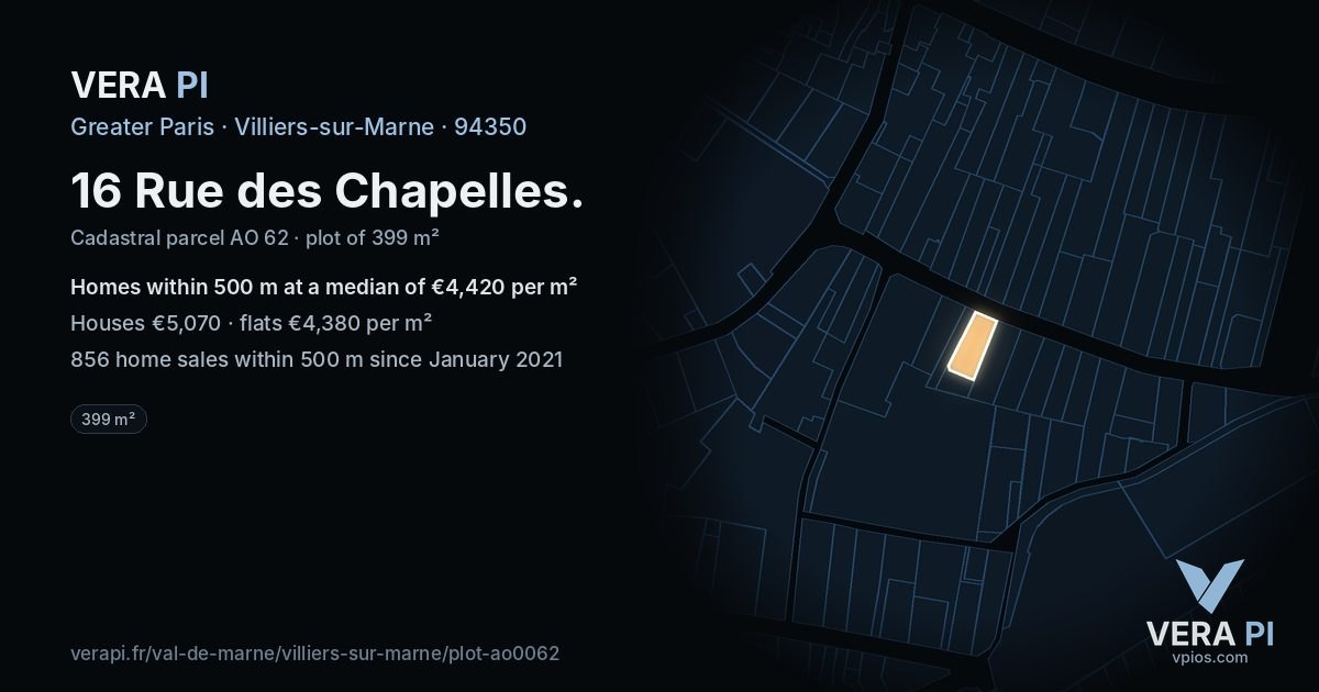 16 Rue des Chapelles, Villiers-sur-Marne at night – the plot lit, the parcels around coloured by the prices near them