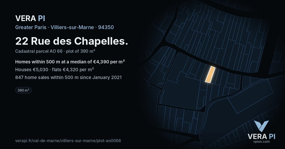 22 Rue des Chapelles, Villiers-sur-Marne at night – the plot lit, the parcels around coloured by the prices near them