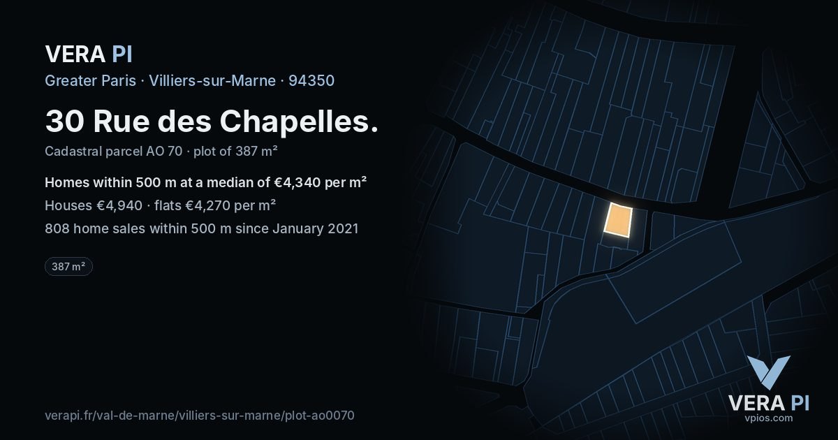 30 Rue des Chapelles, Villiers-sur-Marne at night – the plot lit, the parcels around coloured by the prices near them
