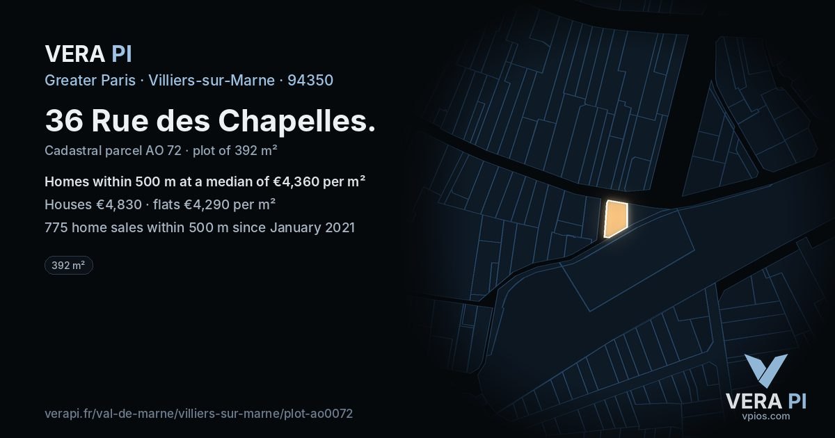 36 Rue des Chapelles, Villiers-sur-Marne at night – the plot lit, the parcels around coloured by the prices near them