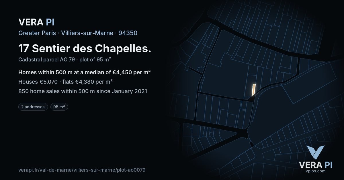 17 Sentier des Chapelles, Villiers-sur-Marne at night – the plot lit, the parcels around coloured by the prices near them