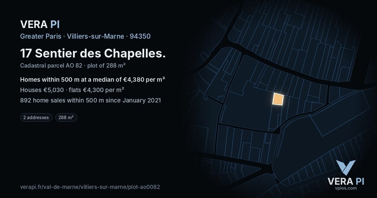 17 Sentier des Chapelles, Villiers-sur-Marne at night – the plot lit, the parcels around coloured by the prices near them