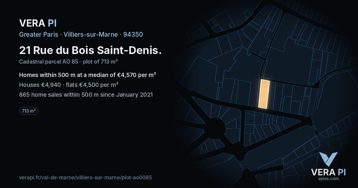 21 Rue du Bois Saint-Denis, Villiers-sur-Marne at night – the plot lit, the parcels around coloured by the prices near them