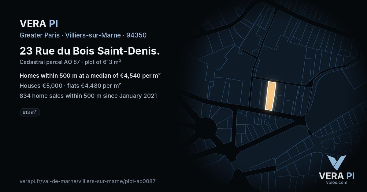 23 Rue du Bois Saint-Denis, Villiers-sur-Marne at night – the plot lit, the parcels around coloured by the prices near them