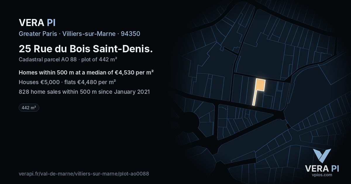 25 Rue du Bois Saint-Denis, Villiers-sur-Marne at night – the plot lit, the parcels around coloured by the prices near them