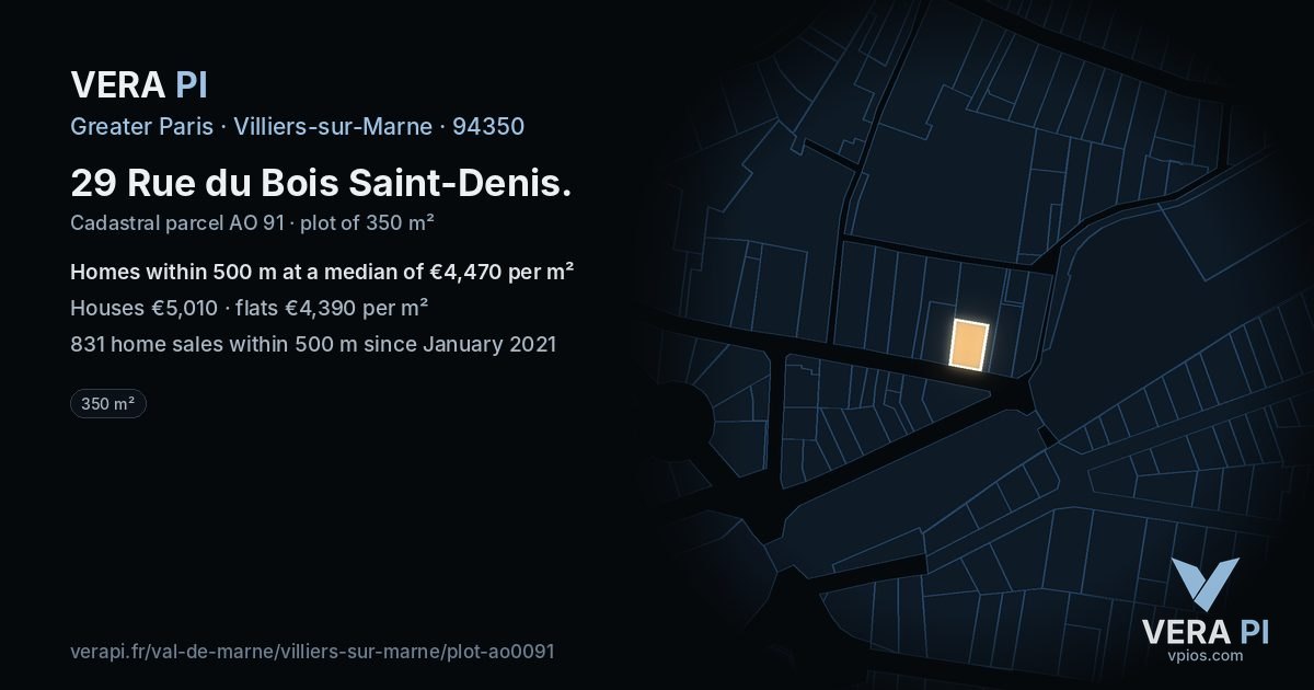 29 Rue du Bois Saint-Denis, Villiers-sur-Marne at night – the plot lit, the parcels around coloured by the prices near them