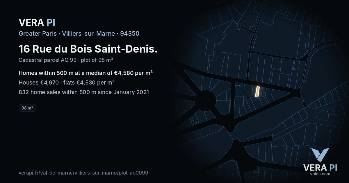 16 Rue du Bois Saint-Denis, Villiers-sur-Marne at night – the plot lit, the parcels around coloured by the prices near them