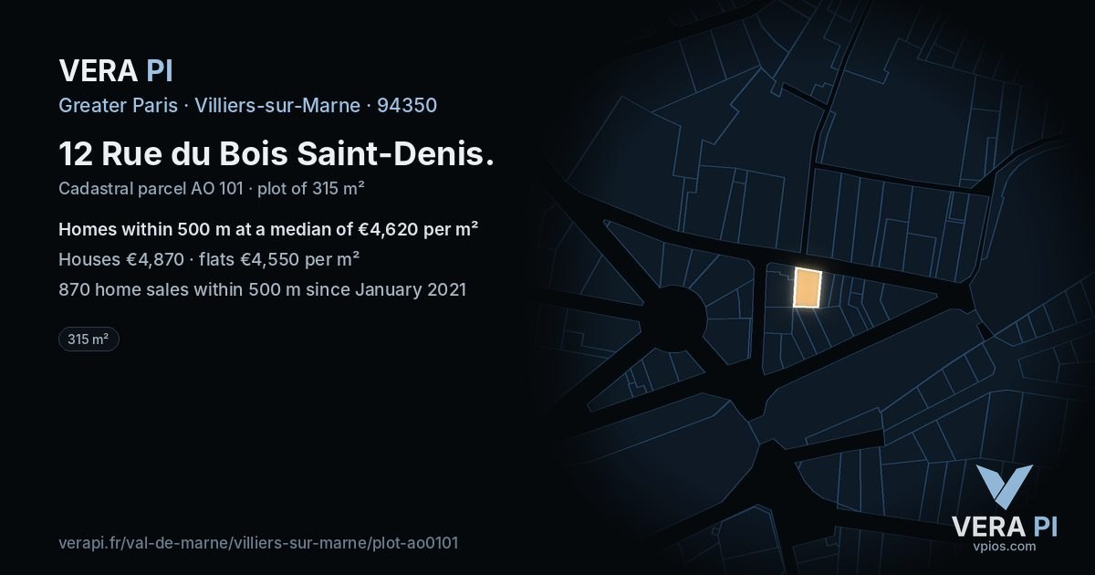 12 Rue du Bois Saint-Denis, Villiers-sur-Marne at night – the plot lit, the parcels around coloured by the prices near them