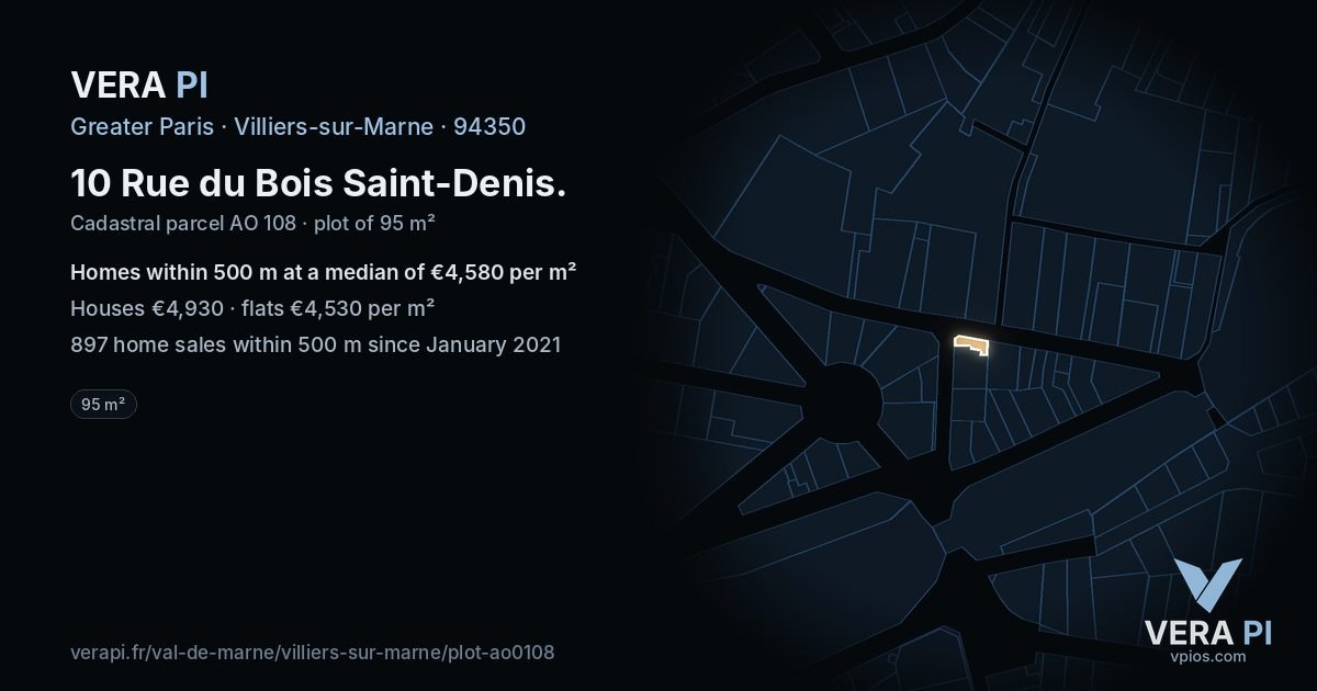 10 Rue du Bois Saint-Denis, Villiers-sur-Marne at night – the plot lit, the parcels around coloured by the prices near them