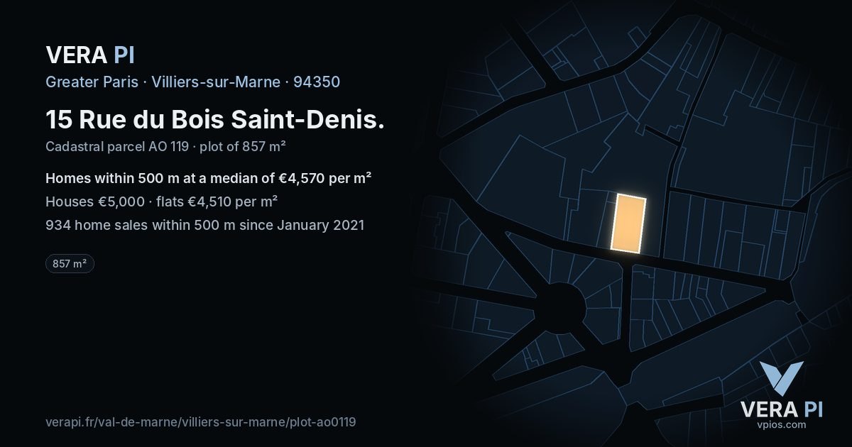 15 Rue du Bois Saint-Denis, Villiers-sur-Marne at night – the plot lit, the parcels around coloured by the prices near them