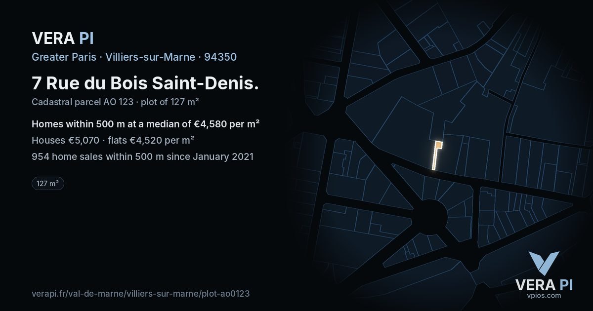 7 Rue du Bois Saint-Denis, Villiers-sur-Marne at night – the plot lit, the parcels around coloured by the prices near them