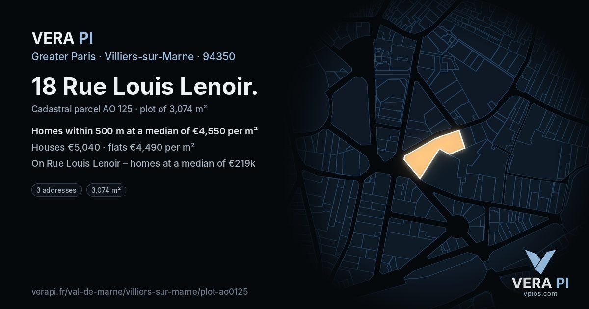 18 Rue Louis Lenoir, Villiers-sur-Marne at night – the plot lit, the parcels around coloured by the prices near them