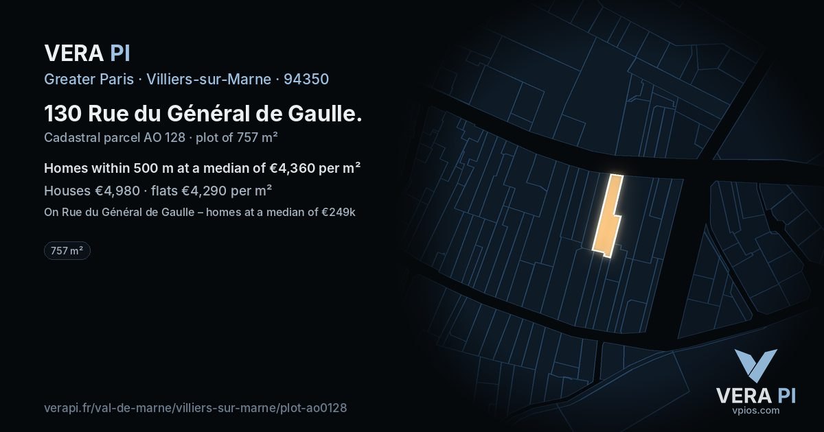 130 Rue du Général de Gaulle, Villiers-sur-Marne at night – the plot lit, the parcels around coloured by the prices near them