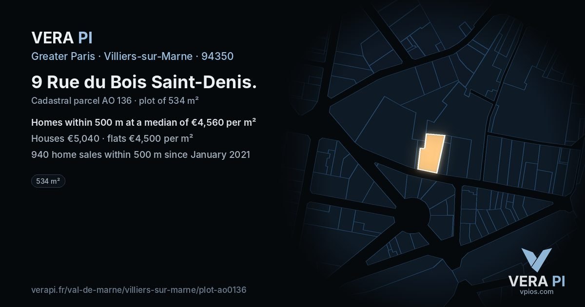 9 Rue du Bois Saint-Denis, Villiers-sur-Marne at night – the plot lit, the parcels around coloured by the prices near them