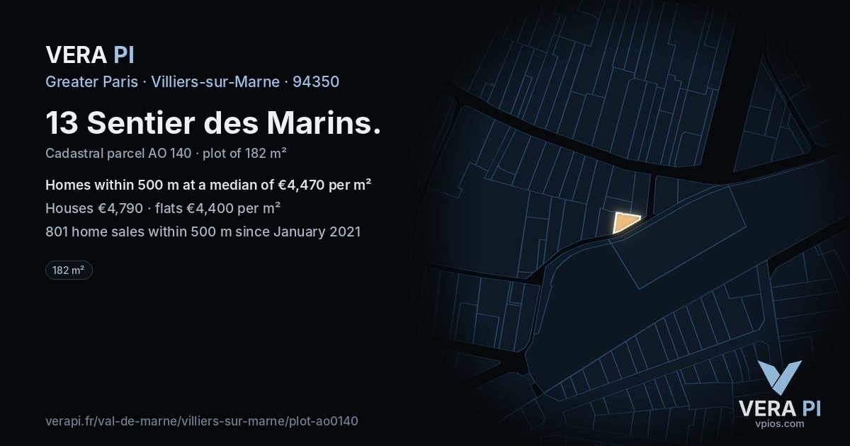 13 Sentier des Marins, Villiers-sur-Marne at night – the plot lit, the parcels around coloured by the prices near them