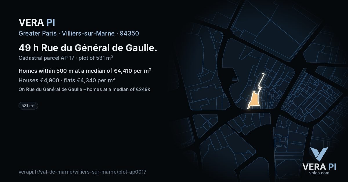 49 h Rue du Général de Gaulle, Villiers-sur-Marne at night – the plot lit, the parcels around coloured by the prices near them
