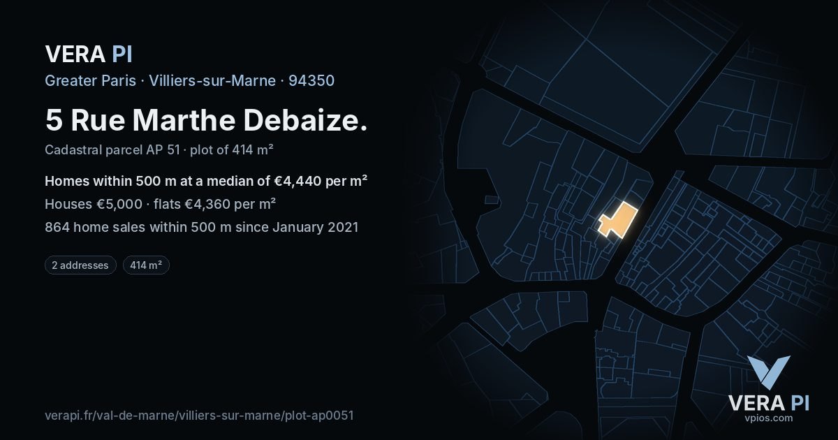 5 Rue Marthe Debaize, Villiers-sur-Marne at night – the plot lit, the parcels around coloured by the prices near them