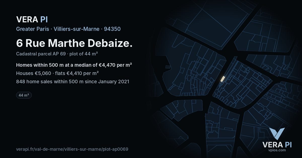 6 Rue Marthe Debaize, Villiers-sur-Marne at night – the plot lit, the parcels around coloured by the prices near them