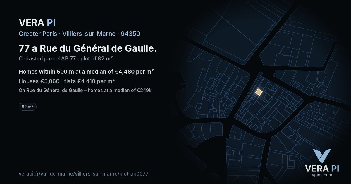 77 a Rue du Général de Gaulle, Villiers-sur-Marne at night – the plot lit, the parcels around coloured by the prices near them