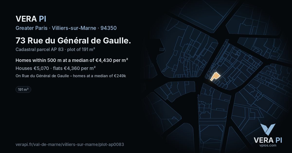 73 Rue du Général de Gaulle, Villiers-sur-Marne at night – the plot lit, the parcels around coloured by the prices near them