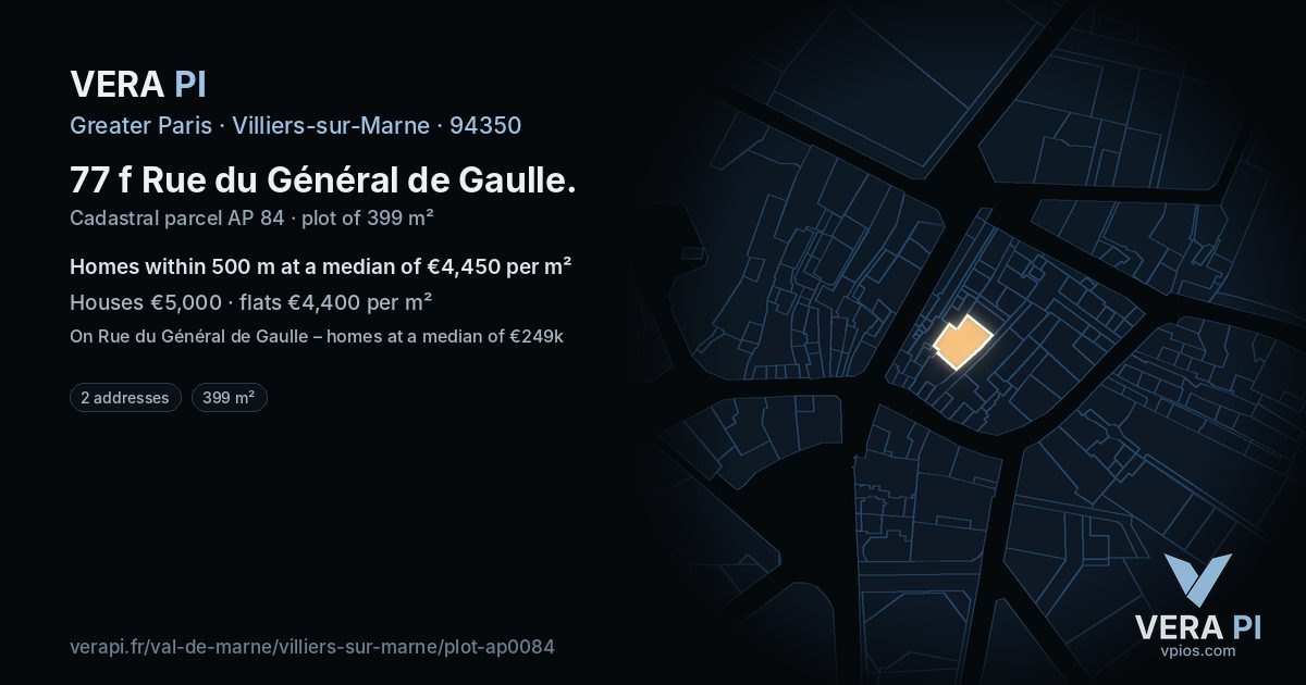 77 f Rue du Général de Gaulle, Villiers-sur-Marne at night – the plot lit, the parcels around coloured by the prices near them