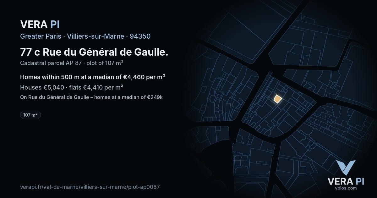 77 c Rue du Général de Gaulle, Villiers-sur-Marne at night – the plot lit, the parcels around coloured by the prices near them