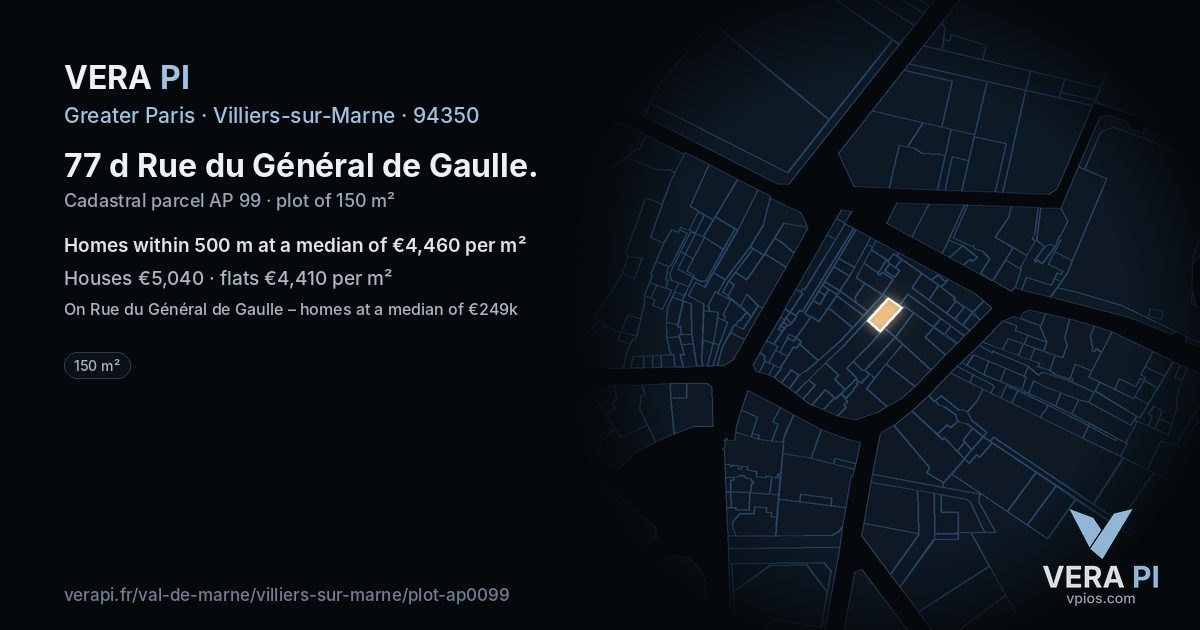 77 d Rue du Général de Gaulle, Villiers-sur-Marne at night – the plot lit, the parcels around coloured by the prices near them