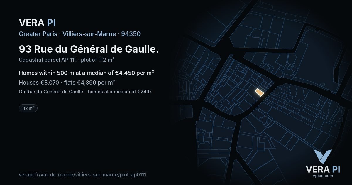 93 Rue du Général de Gaulle, Villiers-sur-Marne at night – the plot lit, the parcels around coloured by the prices near them
