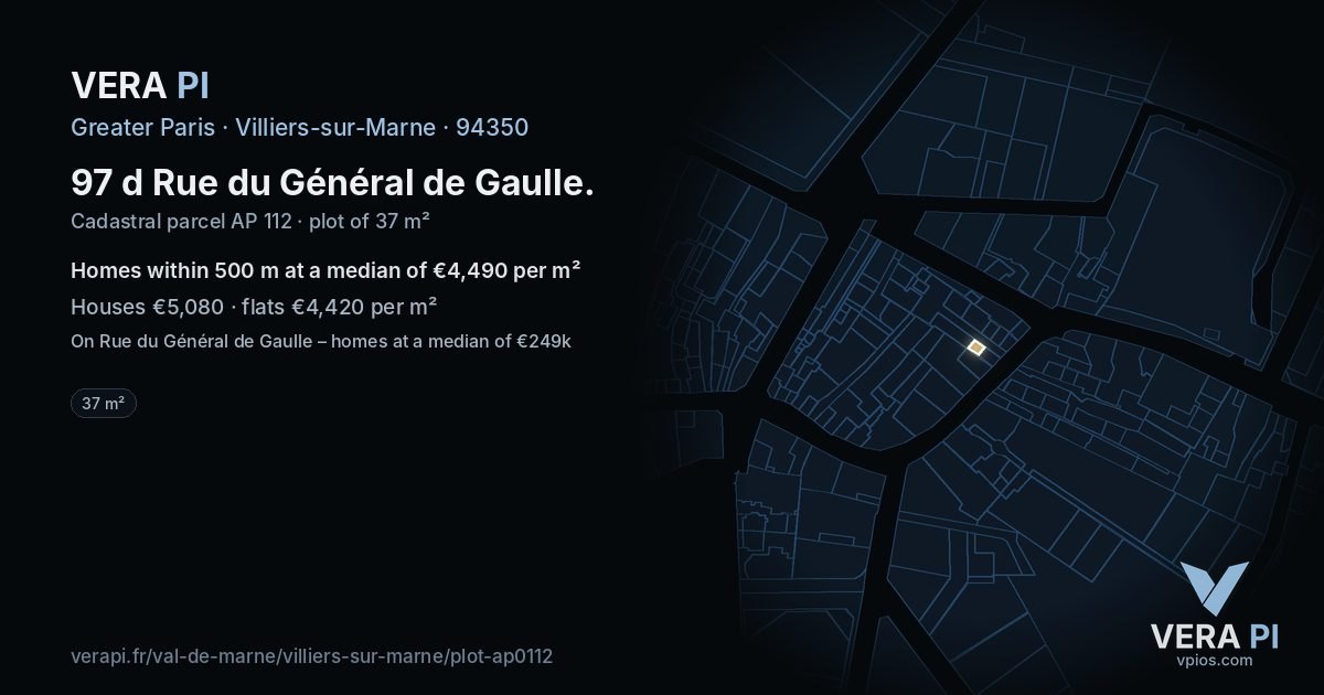 97 d Rue du Général de Gaulle, Villiers-sur-Marne at night – the plot lit, the parcels around coloured by the prices near them