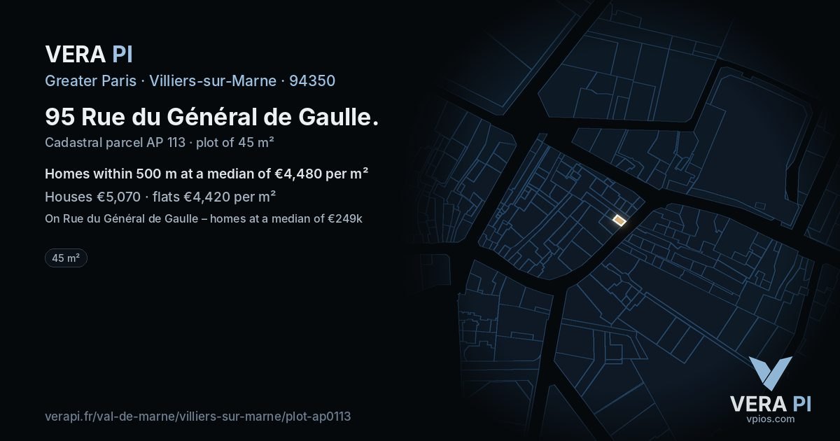 95 Rue du Général de Gaulle, Villiers-sur-Marne at night – the plot lit, the parcels around coloured by the prices near them