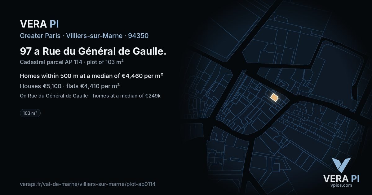 97 a Rue du Général de Gaulle, Villiers-sur-Marne at night – the plot lit, the parcels around coloured by the prices near them