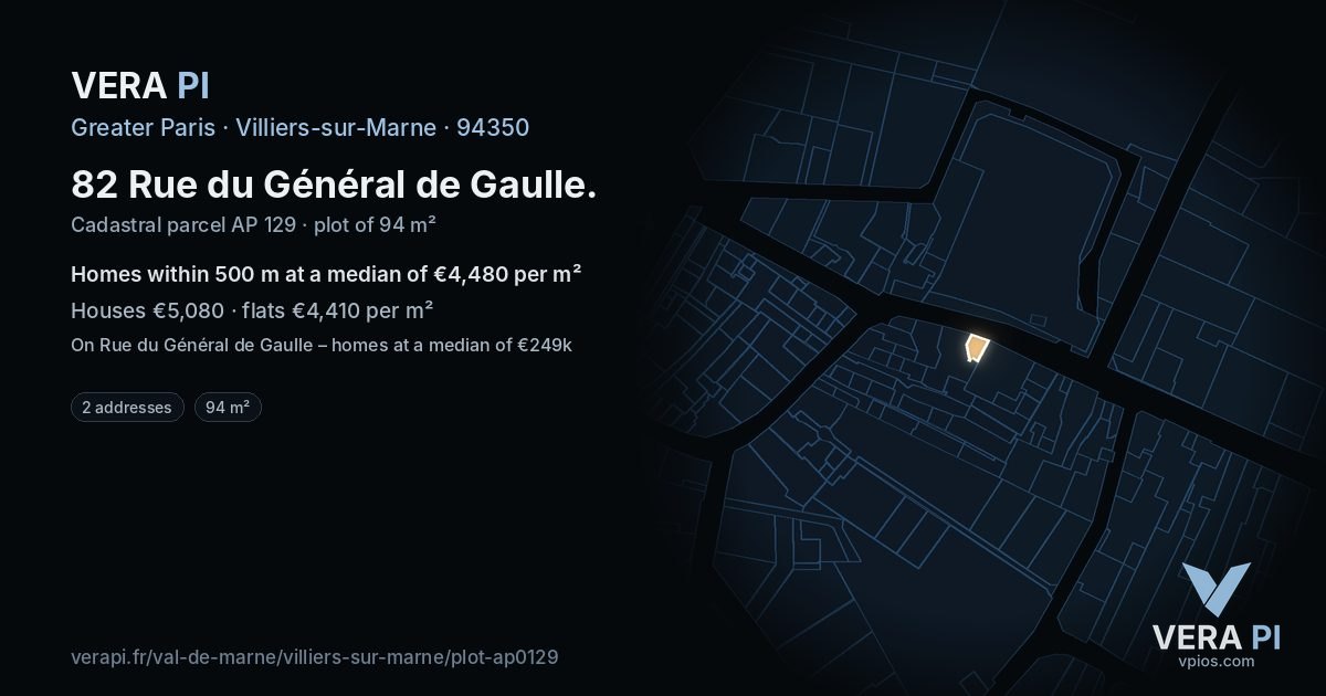 82 Rue du Général de Gaulle, Villiers-sur-Marne at night – the plot lit, the parcels around coloured by the prices near them
