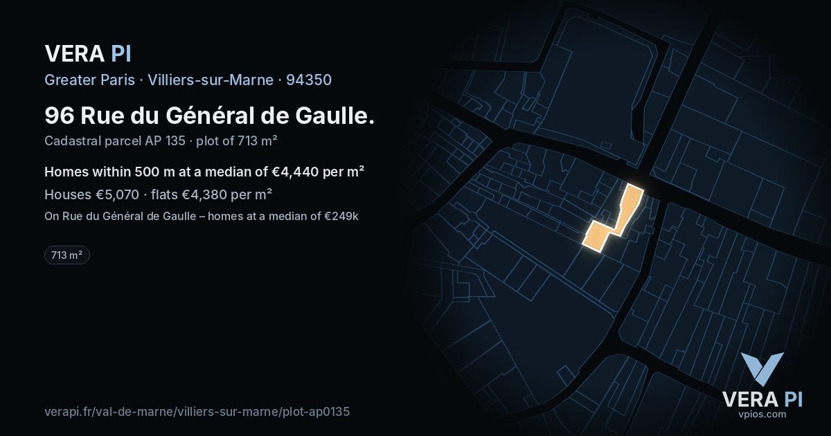 96 Rue du Général de Gaulle, Villiers-sur-Marne at night – the plot lit, the parcels around coloured by the prices near them