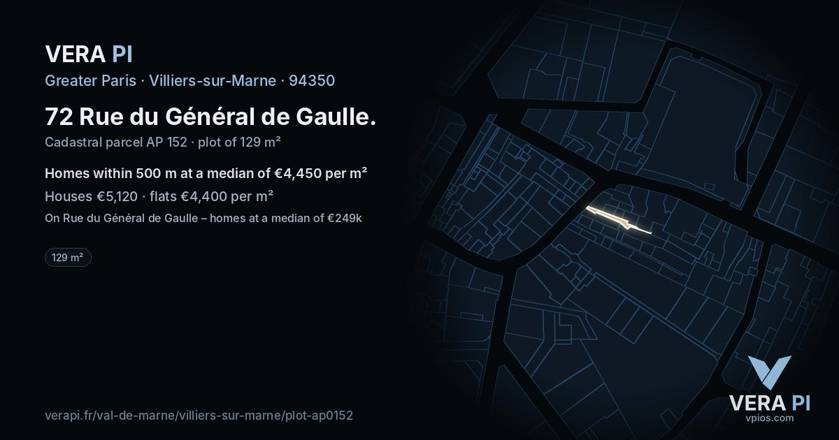 72 Rue du Général de Gaulle, Villiers-sur-Marne at night – the plot lit, the parcels around coloured by the prices near them