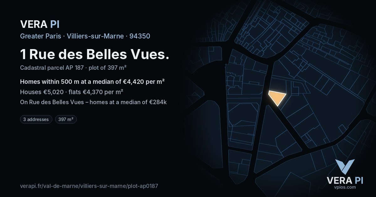 1 Rue des Belles Vues, Villiers-sur-Marne at night – the plot lit, the parcels around coloured by the prices near them
