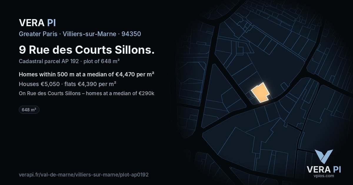 9 Rue des Courts Sillons, Villiers-sur-Marne at night – the plot lit, the parcels around coloured by the prices near them