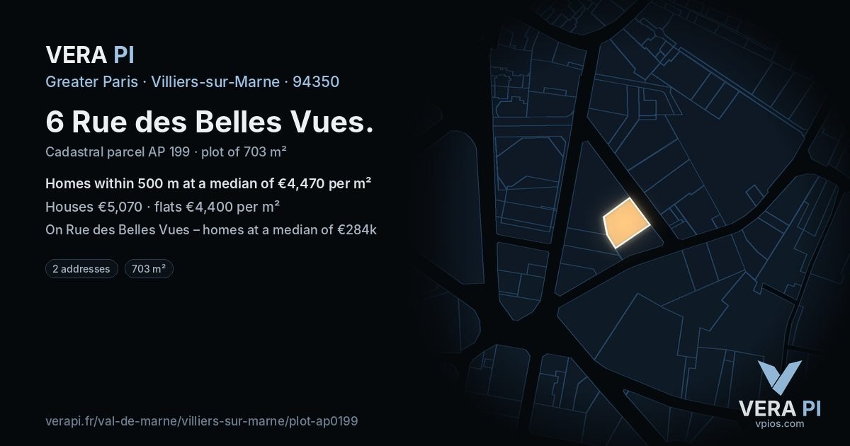 6 Rue des Belles Vues, Villiers-sur-Marne at night – the plot lit, the parcels around coloured by the prices near them
