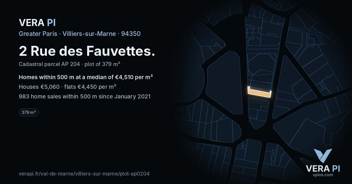 2 Rue des Fauvettes, Villiers-sur-Marne at night – the plot lit, the parcels around coloured by the prices near them