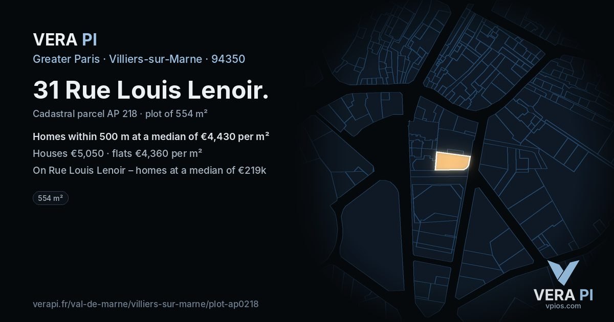 31 Rue Louis Lenoir, Villiers-sur-Marne at night – the plot lit, the parcels around coloured by the prices near them