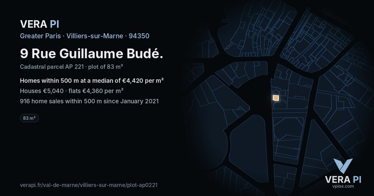 9 Rue Guillaume Budé, Villiers-sur-Marne at night – the plot lit, the parcels around coloured by the prices near them