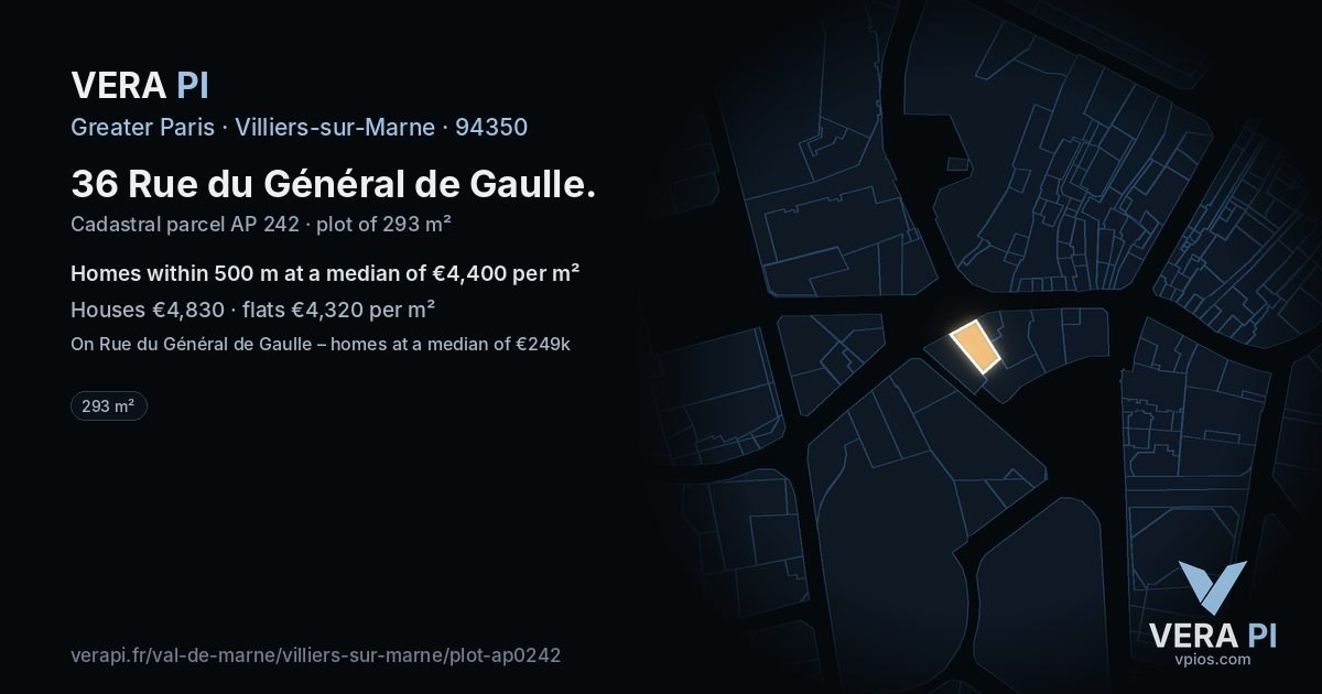 36 Rue du Général de Gaulle, Villiers-sur-Marne at night – the plot lit, the parcels around coloured by the prices near them
