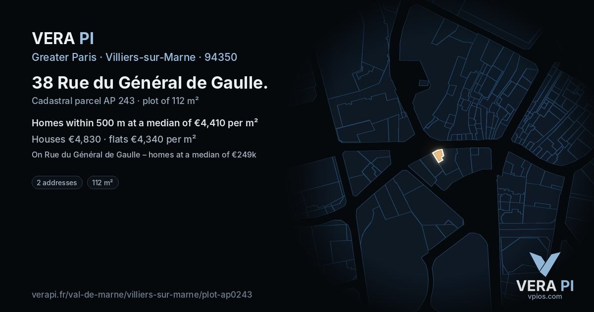 38 Rue du Général de Gaulle, Villiers-sur-Marne at night – the plot lit, the parcels around coloured by the prices near them